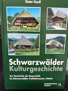 Paperback Schwarzwälder Kulturgeschichte: Zur Geschichte der [German] Book