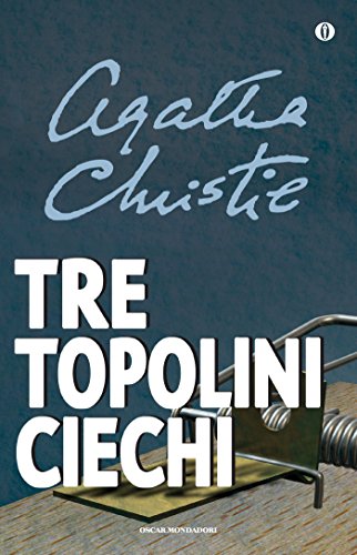 Tre topolini ciechi: e altre storie