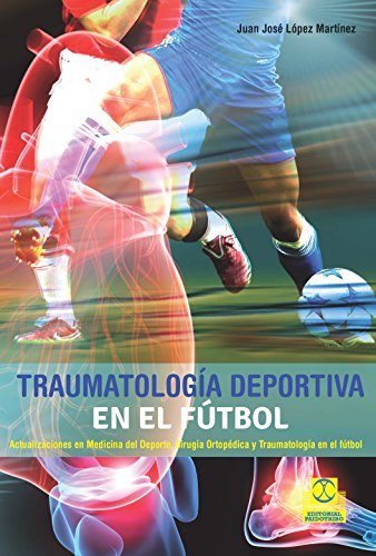 Télécharger Traumatología deportiva en el fútbol (Medicina) (Spanish Edition) Livre eBook France