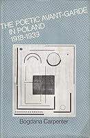 The Poetic Avant-Garde in Poland, 1918-1939 0295959967 Book Cover