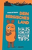 bergisches land landkarte  Dein Bergisches Land: Mausschlaue Freizeittipps
