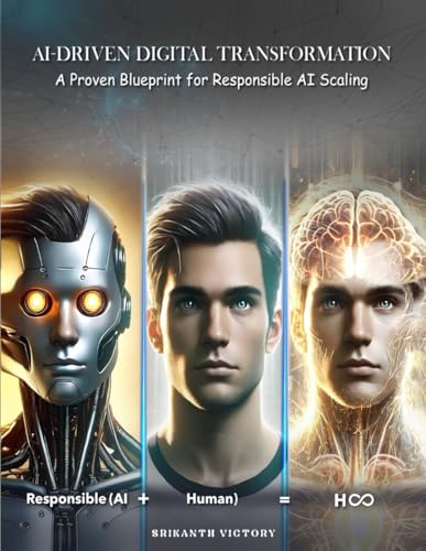 AI-Driven Digital Transformation: A Proven Blueprint for Responsible AI Scaling