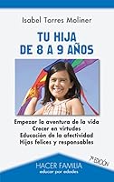 Tu hija de 8 a 9 años (Hacer Familia) (Spanish Edition) 8471189151 Book Cover
