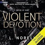 Violent Devotion: Empire of Sins, Book 1