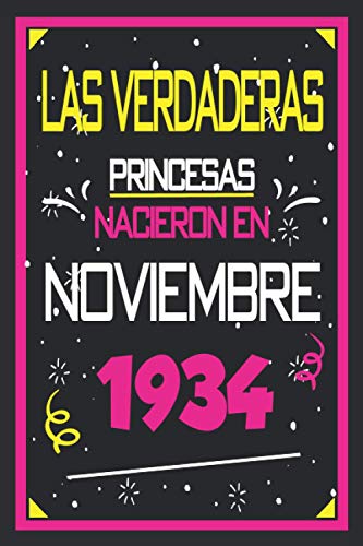 Las Verdaderas Princesas Nacieron en 1934 Noviembre: 86 años. Libro de visitas, cuaderno, 110 páginas de felicitaciones, idea de regalo, regalo Para la esposa, novia, mujer, La madre