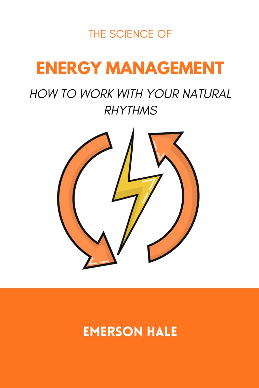 The Science of Energy Management: How to Work With Your Natural Rhythms