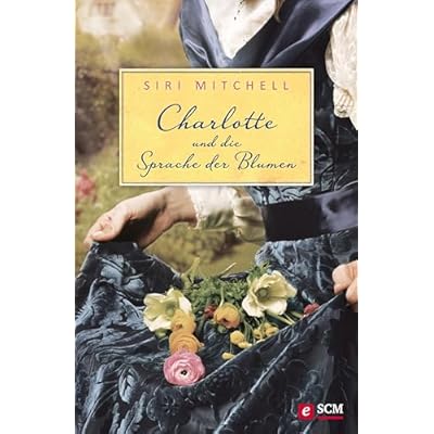 Charlotte und die Sprache der Blumen