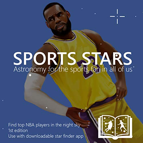 Sports Stars Astronomy for the Sports Fan in All of Us (Top NBA