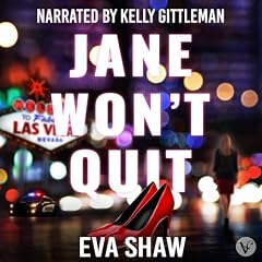 Jane Won't Quit Audiobook By Eva Shaw cover art