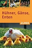 Hühner, Gänse, Enten