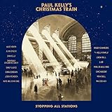 PAUL KELLY'S CHRISTMAS TRAIN