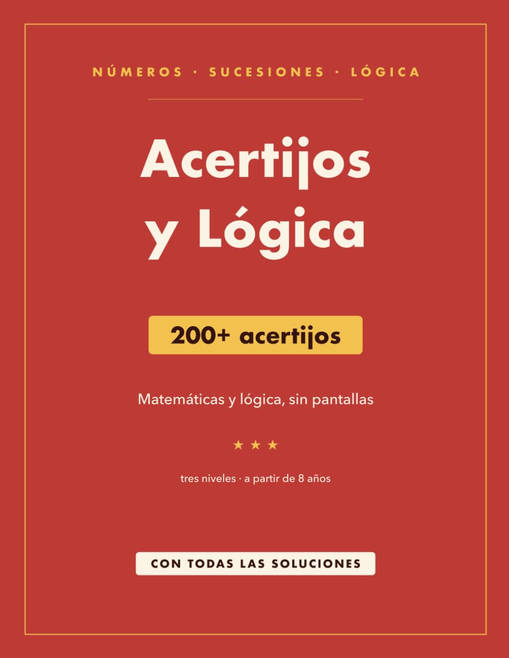 Acertijos y Lógica: 200+ acertijos matemáticos y juegos de lógica para niños desde 8 años | con todas las soluciones