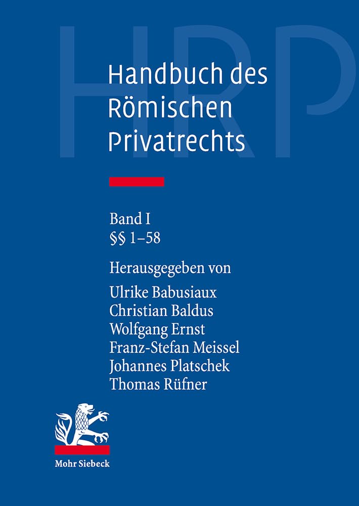 Handbuch des Romischen Privatrechts, Babusiaux, Baldus, Ernst, M*.