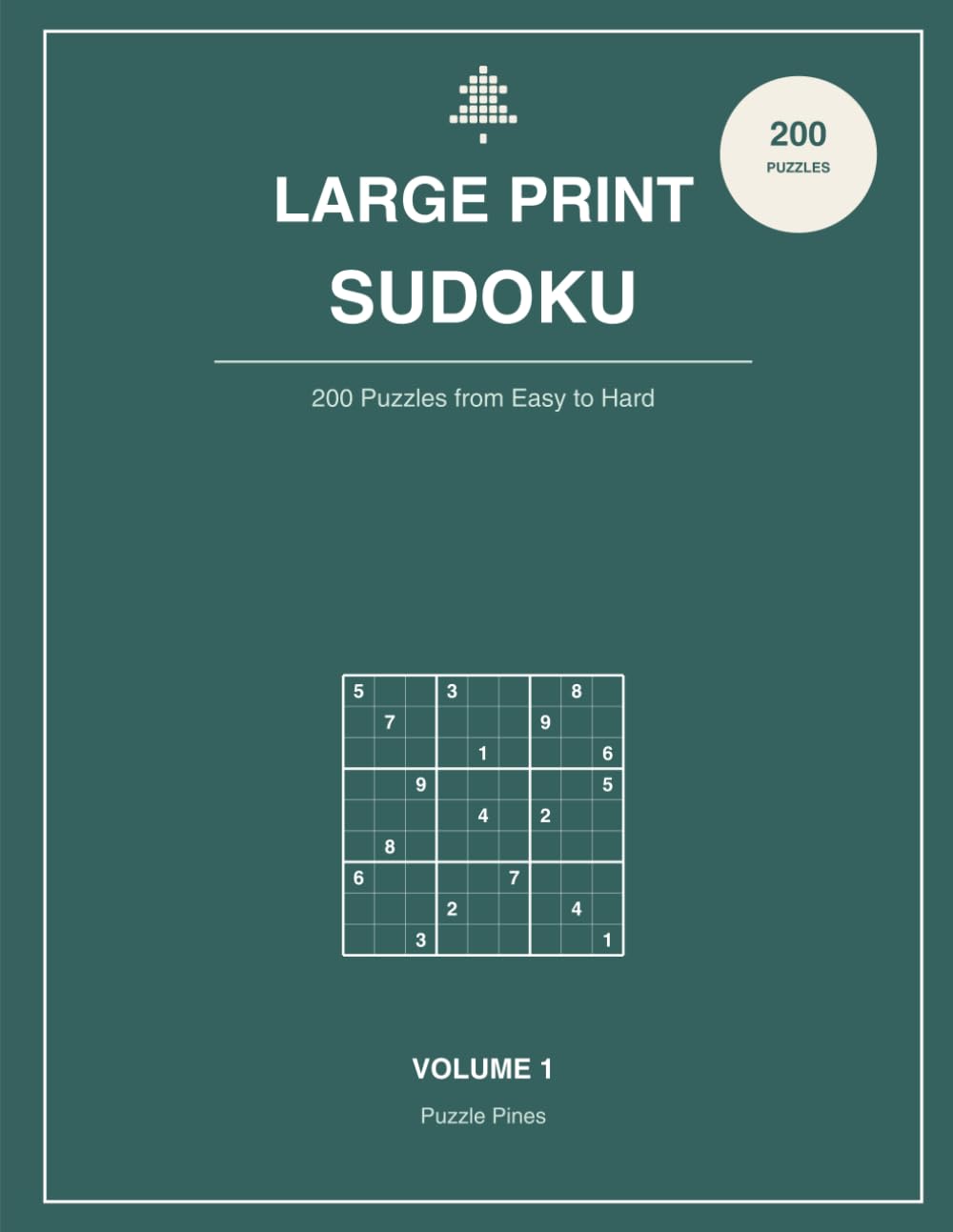 Large Print Sudoku: 200 Big-Print Sudoku Puzzles for Adults & Seniors, Volume 1