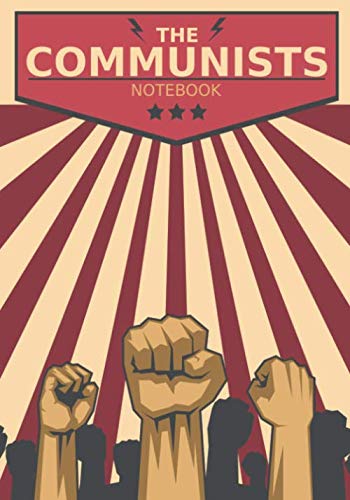 The Communists Notebook: 7 x 10in white lined paper notebook, journal, diary with 120 pages