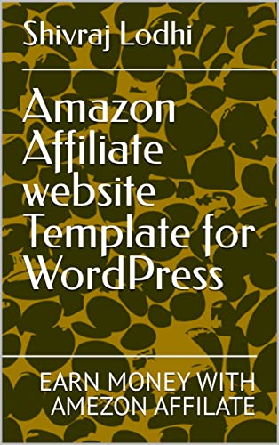 Amazon Affiliate website Template for WordPress: EARN MONEY WITH AMEZON AFFILATE