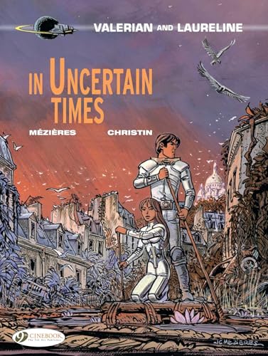 In Uncertain Times (Valerian & Laureline)