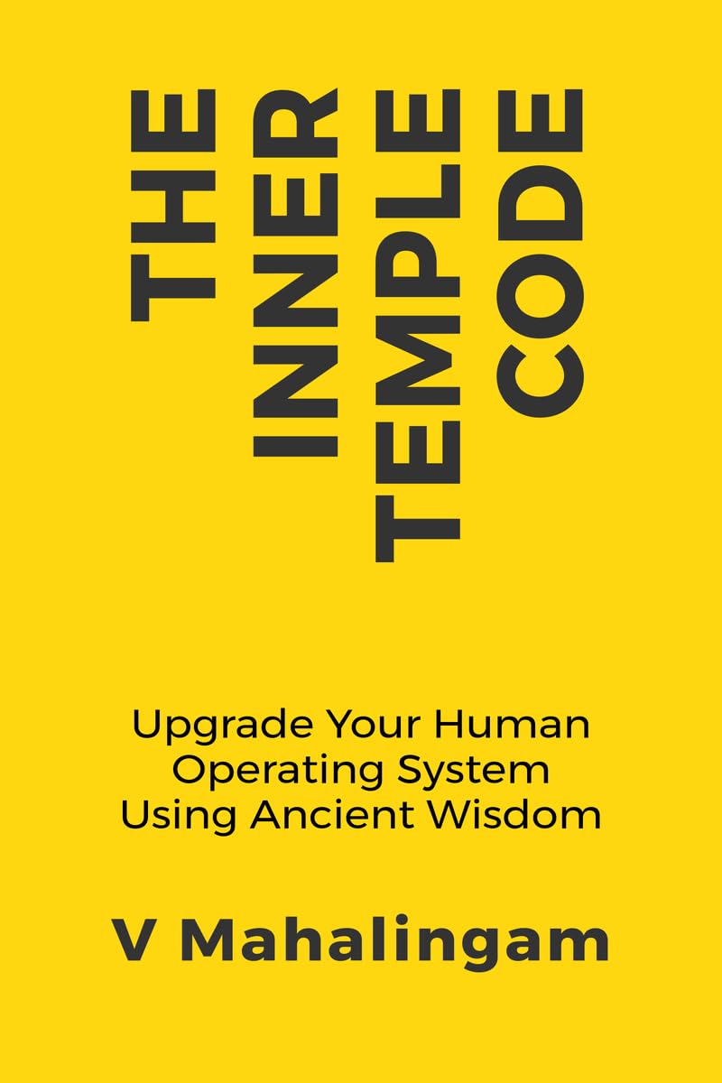 The Inner Temple Code: Upgrade Your Human Operating System Using Ancient Wisdom