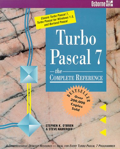 Turbo Pascal 7: The Complete Reference: 9780078817939: Computer Science ...