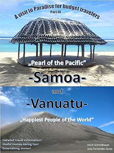 Samoa and Vanuatu: A visit to Paradise for budget travelers III