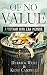 Of No Value: A Vietnam War Era Memoir