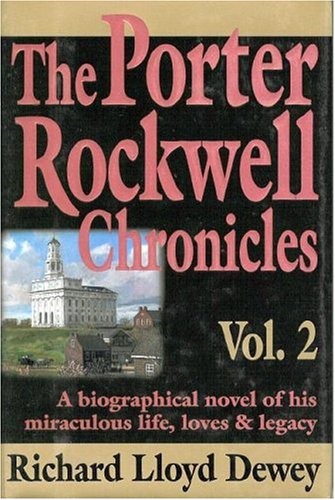 The Porter Rockwell Chronicles, Vol. 2