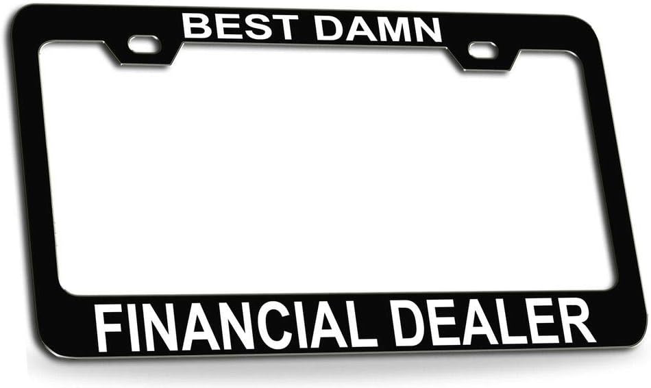 Best Damn Financial Dealer Quality Black Metal Car SUV Truck License Plate Frame c22