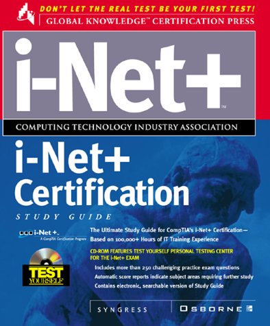 i-Net+ Certification Study Guide (CD-ROM included): Miller PhD, Maxwell ...