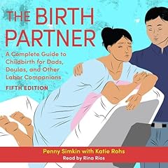 The Birth Partner Audiobook By Penny Simkin, Katie Rohs cover art