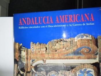 Hardcover Andalucía americana: edificios relacionados con el Descubrimiento Book