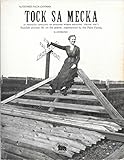  Tock sa mecka: Swedish pioneer life on the prairie, experienced by the Palm family