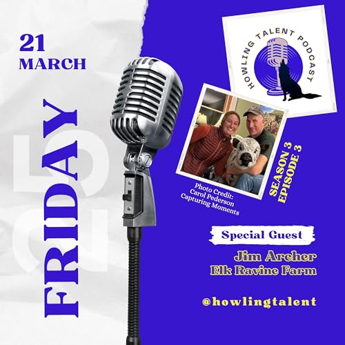 With Jim Archer - Elk Ravine Farm