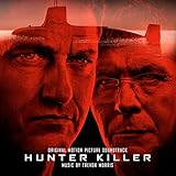 Hunter Killer (Original Motion Picture Soundtrack)