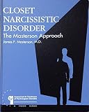 Closet Narcissistic Disorder: The Masterson Approach