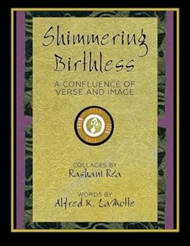 Paperback Shimmering Birthless: A Confluence of Verse and Image Book