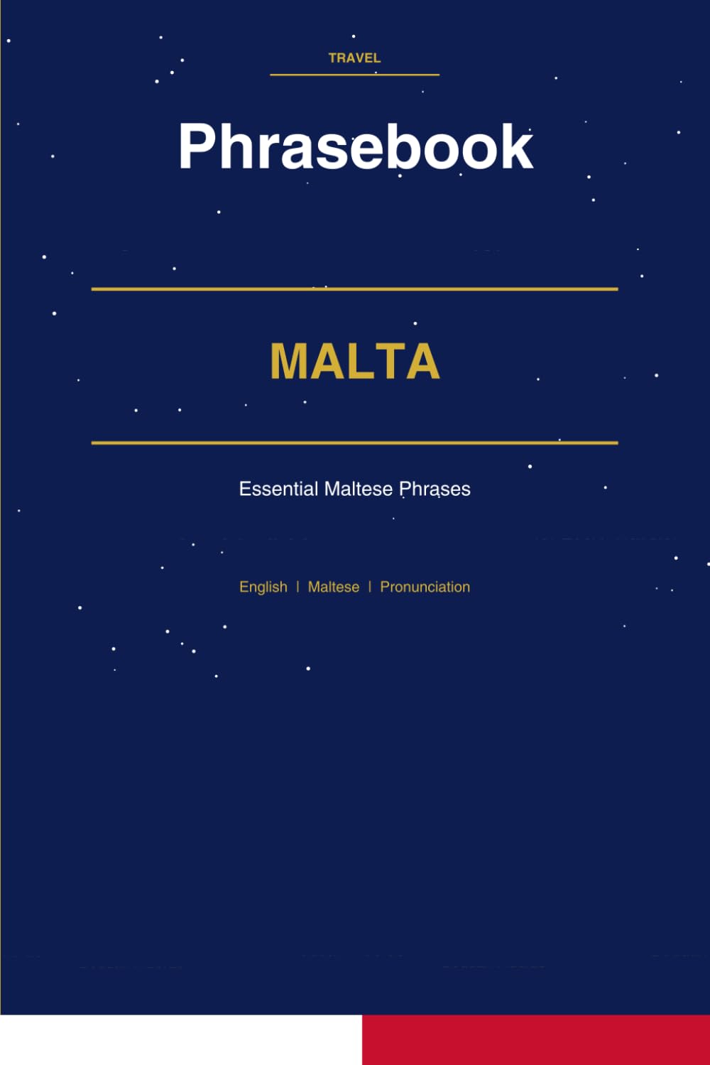 Malta Phrasebook: Essential Maltese Phrases for Every Traveler