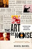 The Art of Noise: Conversations with Great Songwriters