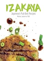 Izakaya : Japanese's Pub Best Recipes 1523937114 Book Cover
