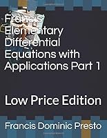 Francis' Elementary Differential Equations with Applications Part 1 : Low Price Edition (Large Print) 1654932566 Book Cover