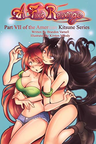 A Fox's Revenge (American Kitsune)