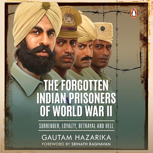 The Forgotten Indian Prisoners Of World War II cover art