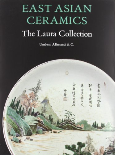 Céramiques d'Asie de l'Est de la collection Laura, l'édition illustrée de prestige