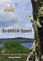 7A Max Scottish Sport Guide Climbs 2 7A+ 0954190653 Book Cover