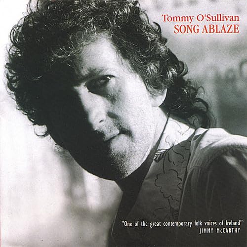 Song Ablaze [Audio CD] Tommy O'Sullivan