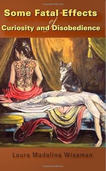 Paperback Some Fatal Effects of Curiosity and Disobedience Book