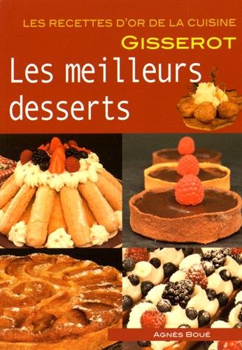 Télécharger RO - Meilleurs dessers (les) RECETTES D'OR livre En ligne