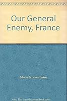 Our General Enemy, France B001MA3TMI Book Cover