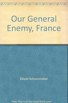 Hardcover Our General Enemy, France Book