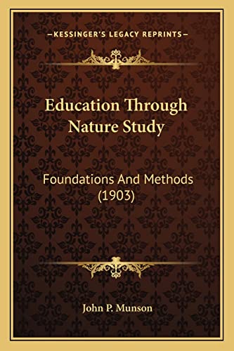 Education Through Nature Study: Foundations And Methods (1903)