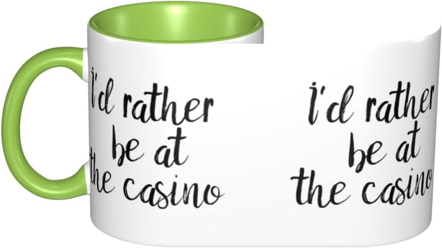 Gift Coffee Mug I'D Rather Be At The Casino Mug Poker Lover Gift Idea Funny Gambler Gift Casino Lovers Gift Internal And Handle Green 11Oz Mug - Image 3